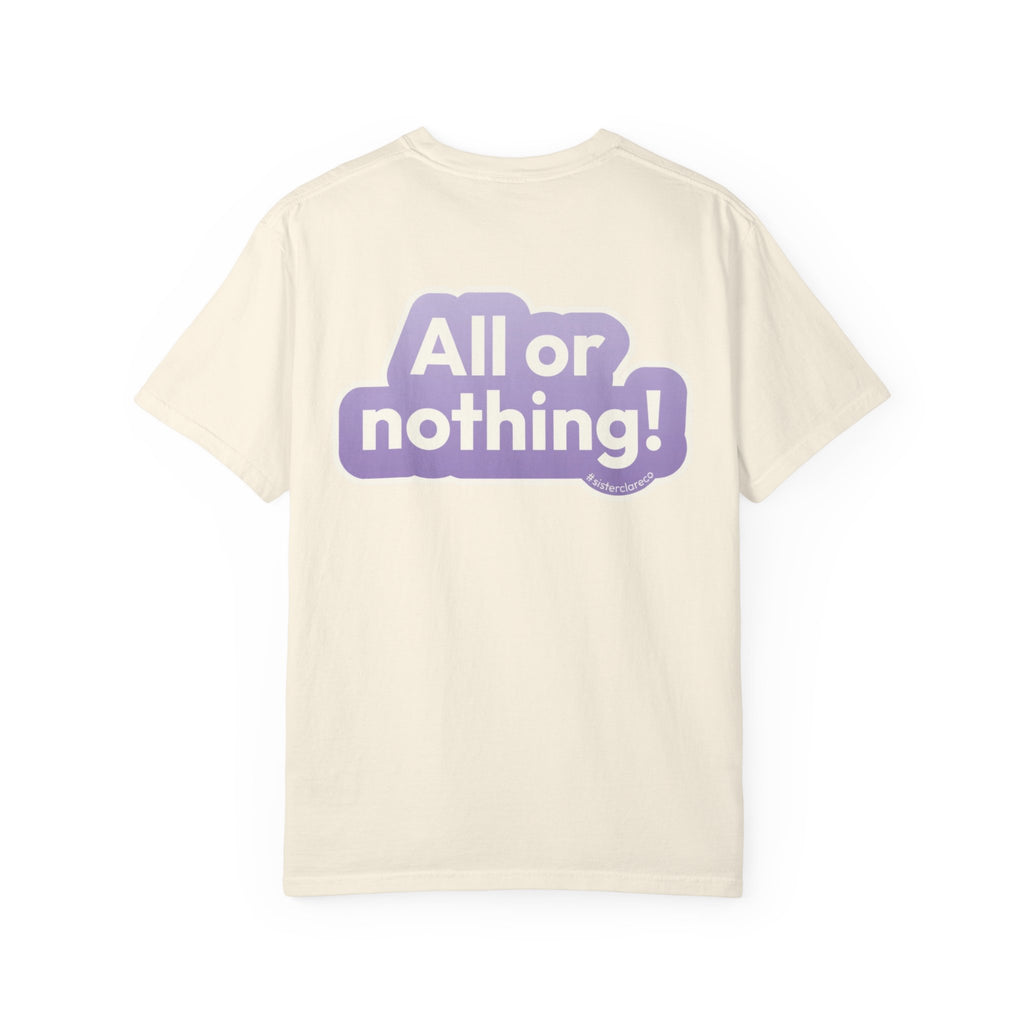 "All or Nothing" T-Shirt