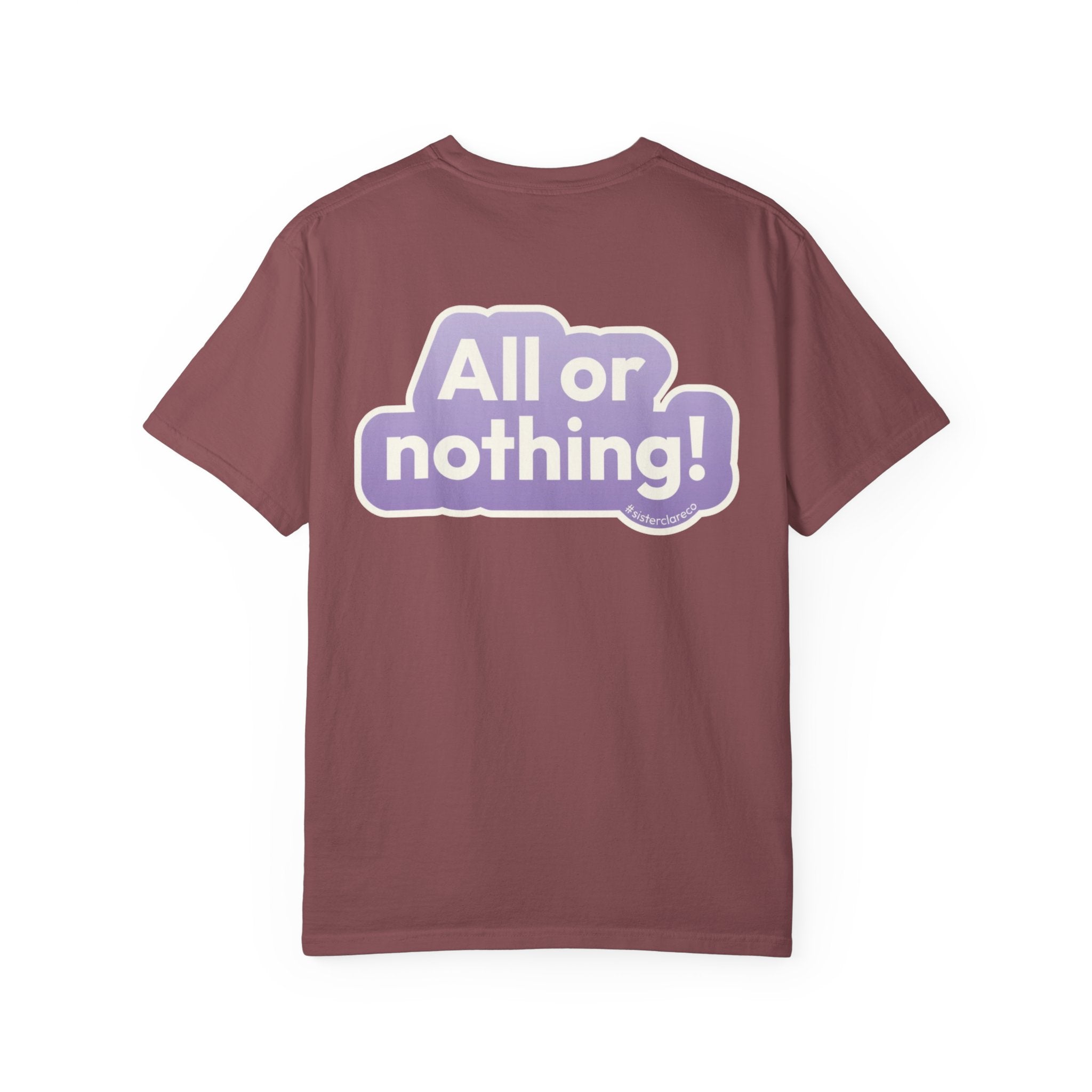 "All or Nothing" T-Shirt