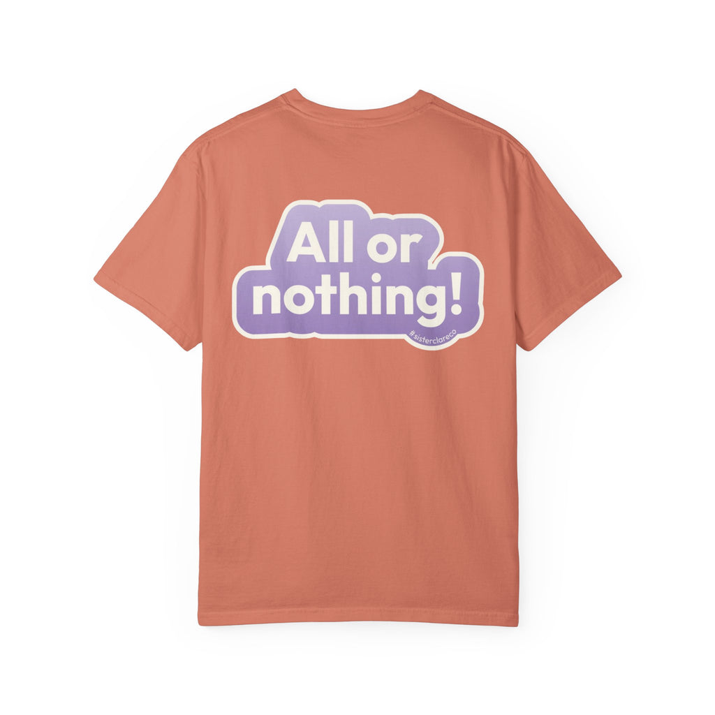 "All or Nothing" T-Shirt
