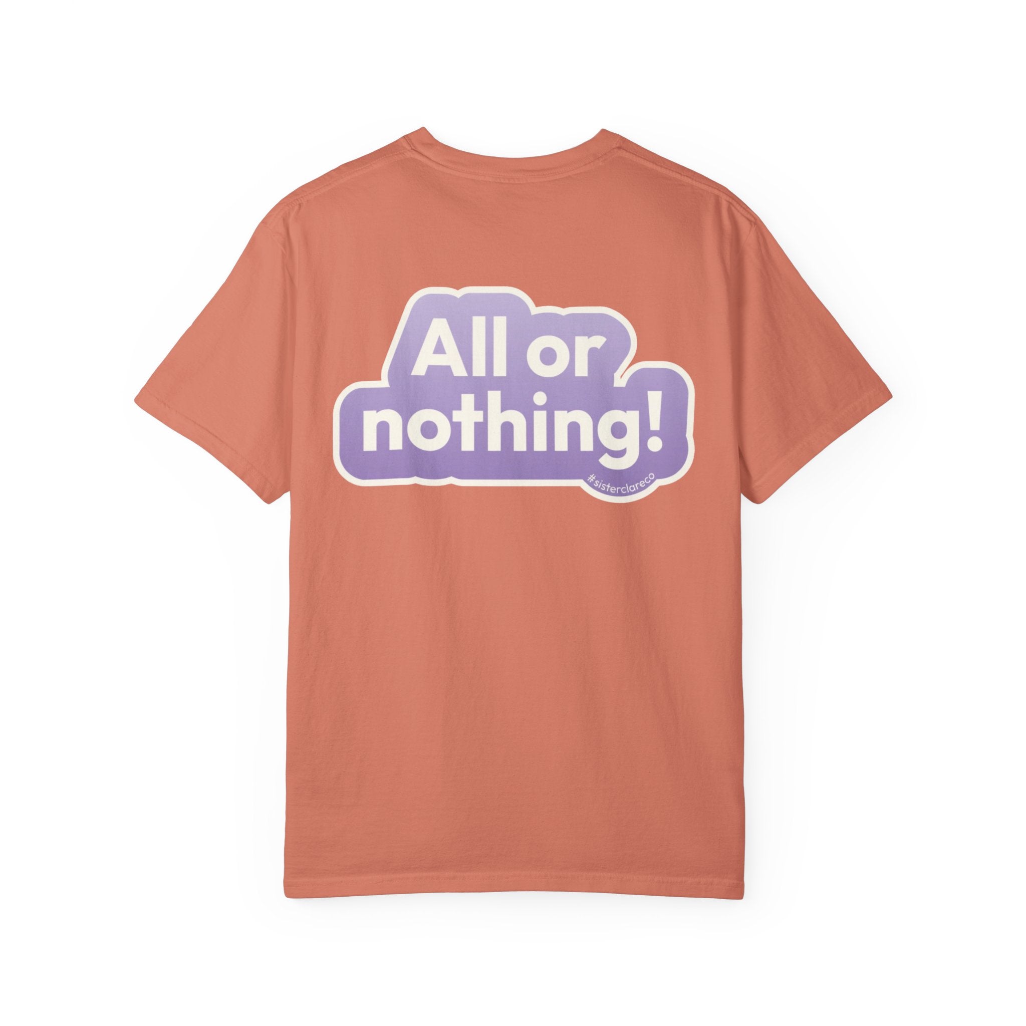 "All or Nothing" T-Shirt