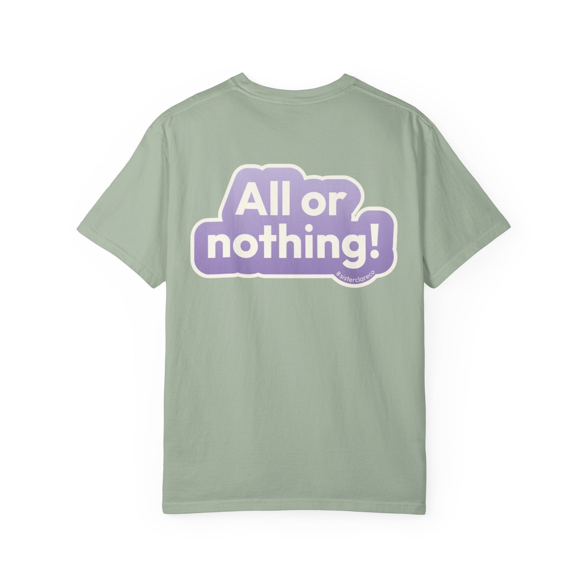 "All or Nothing" T-Shirt