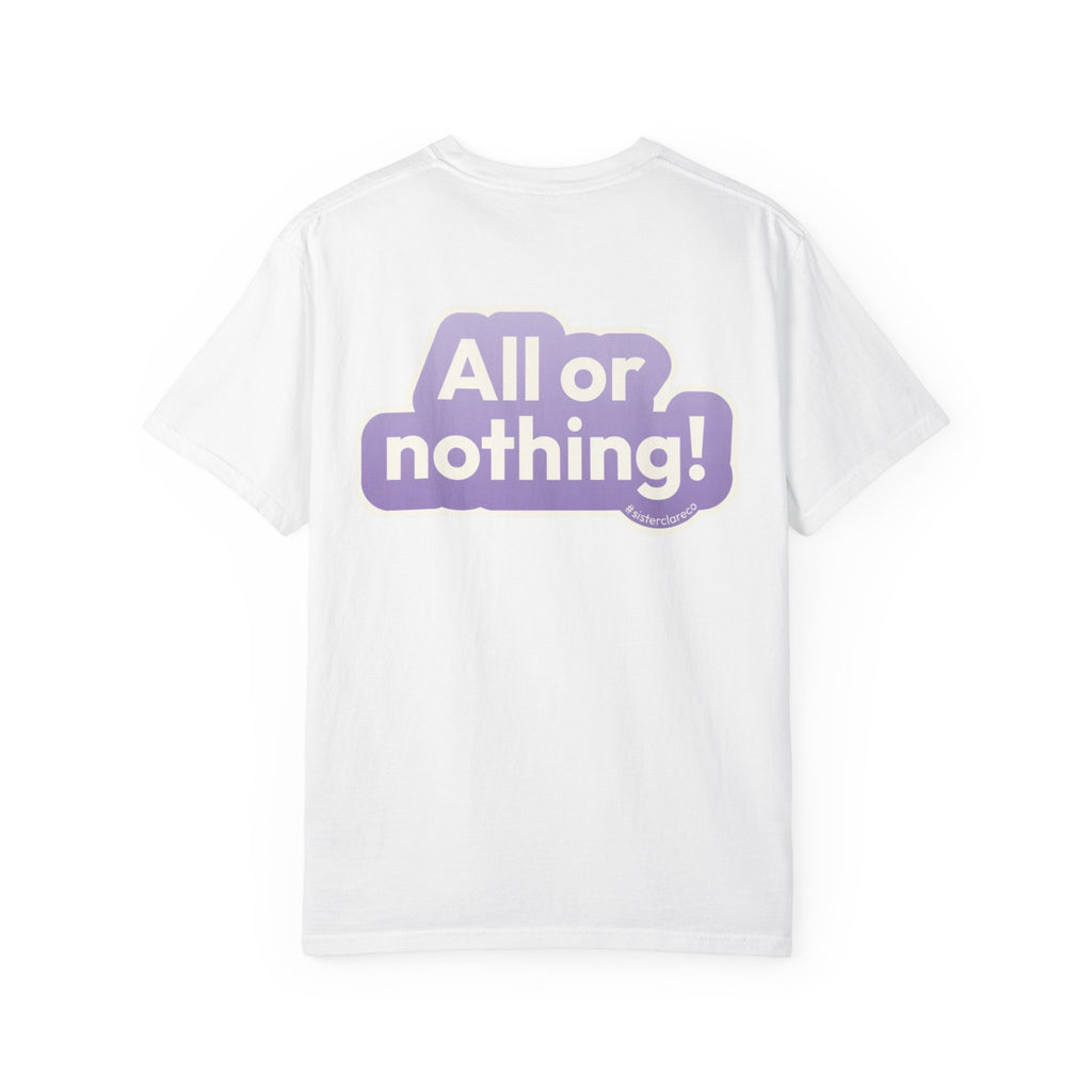 "All or Nothing" T-Shirt