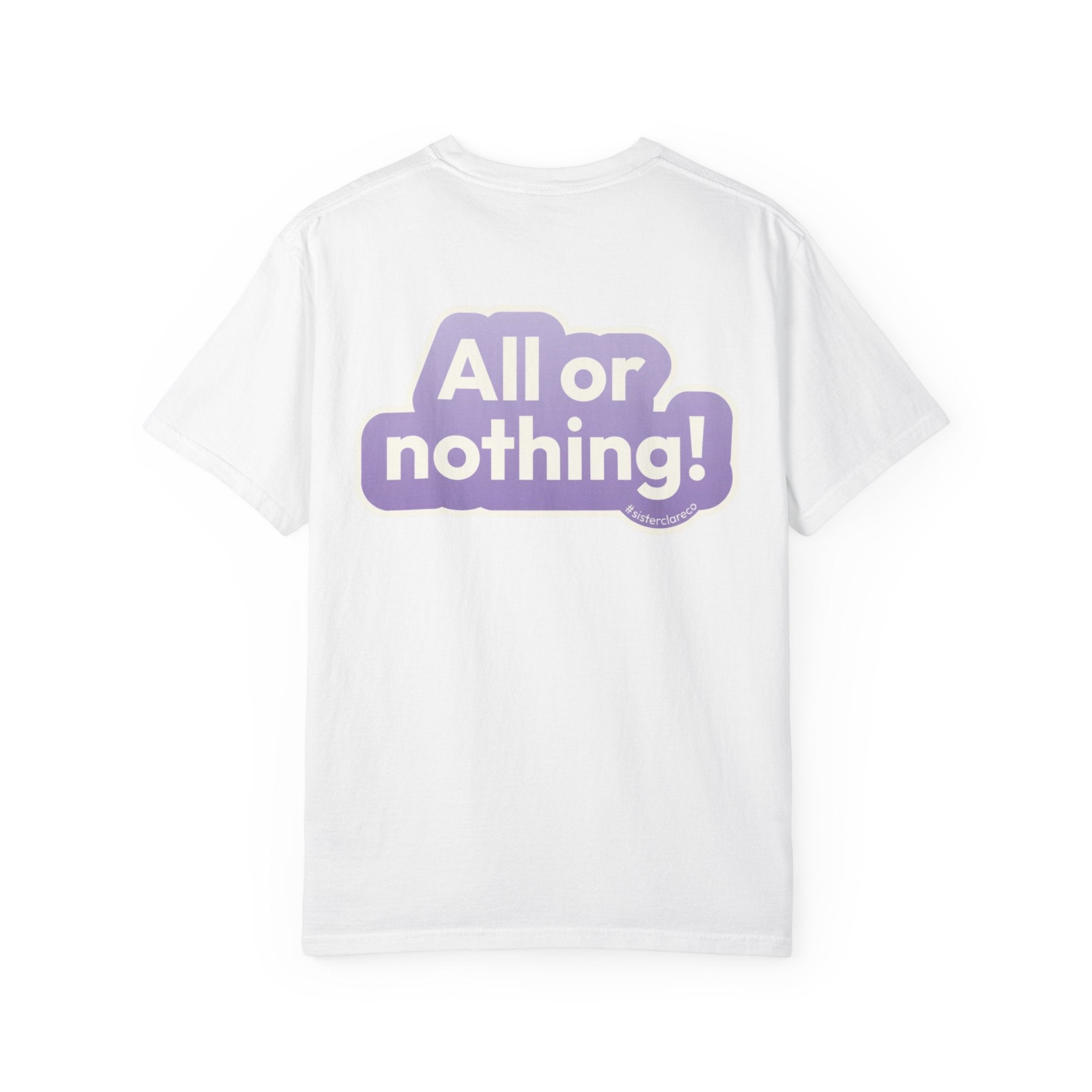 "All or Nothing" T-Shirt
