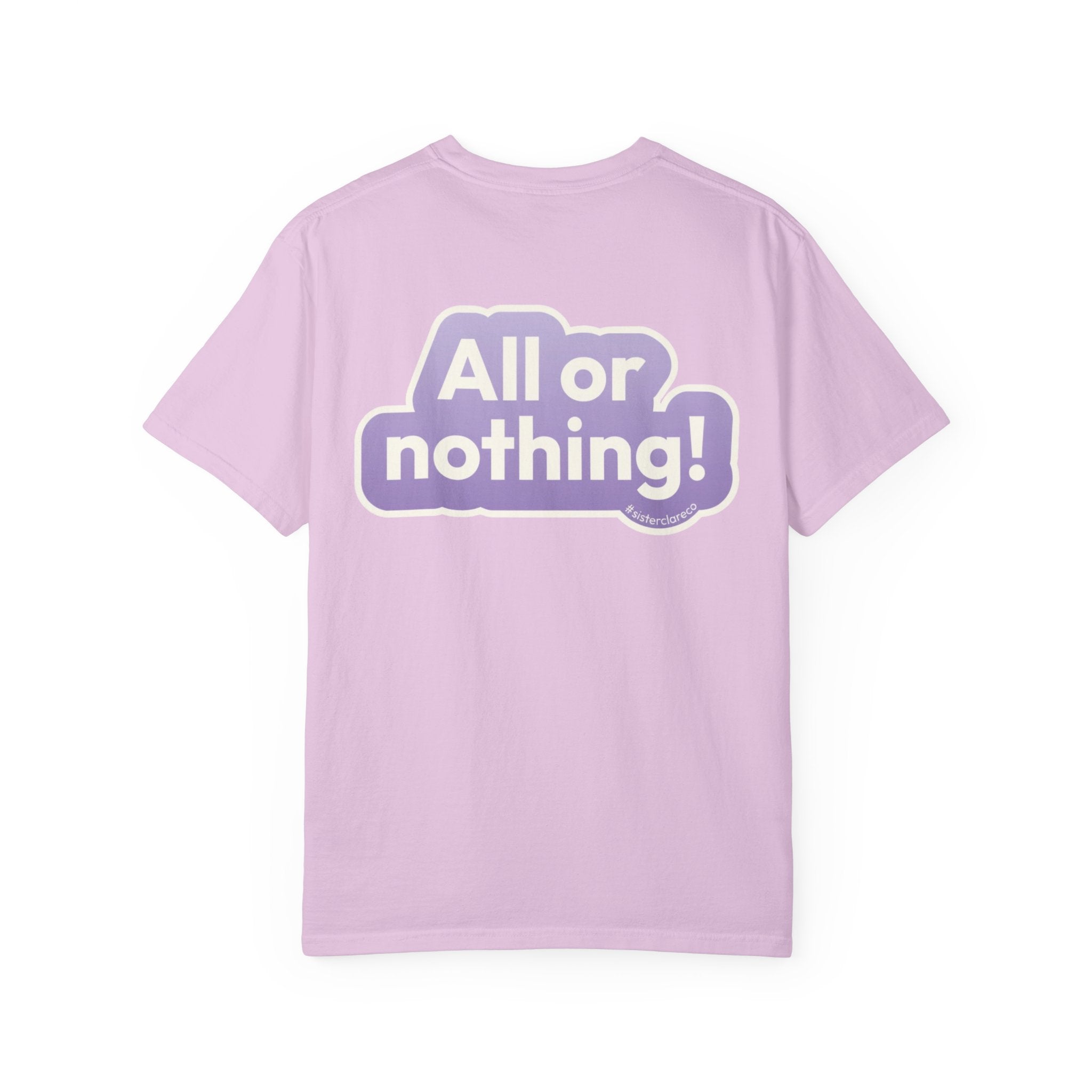 "All or Nothing" T-Shirt