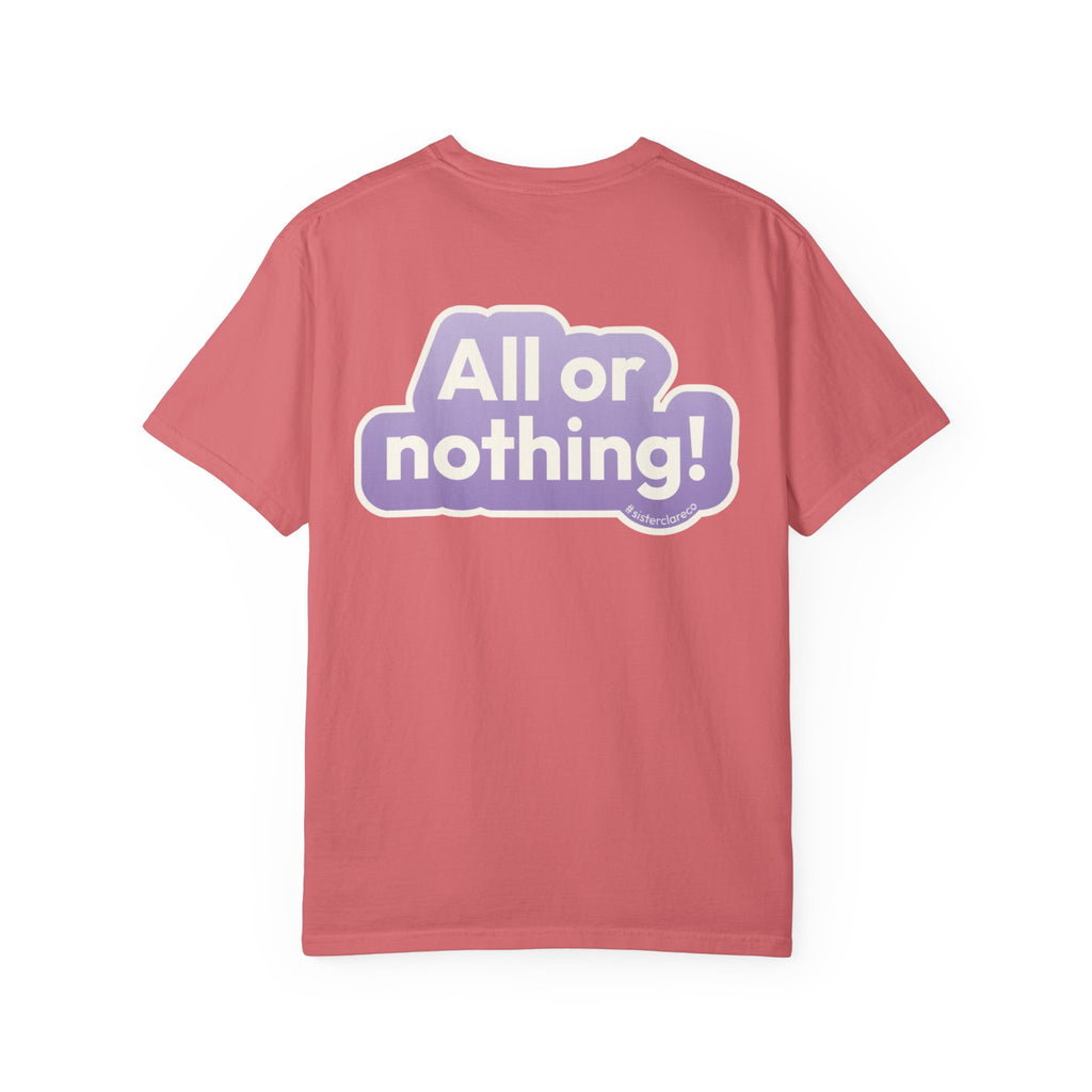 "All or Nothing" T-Shirt