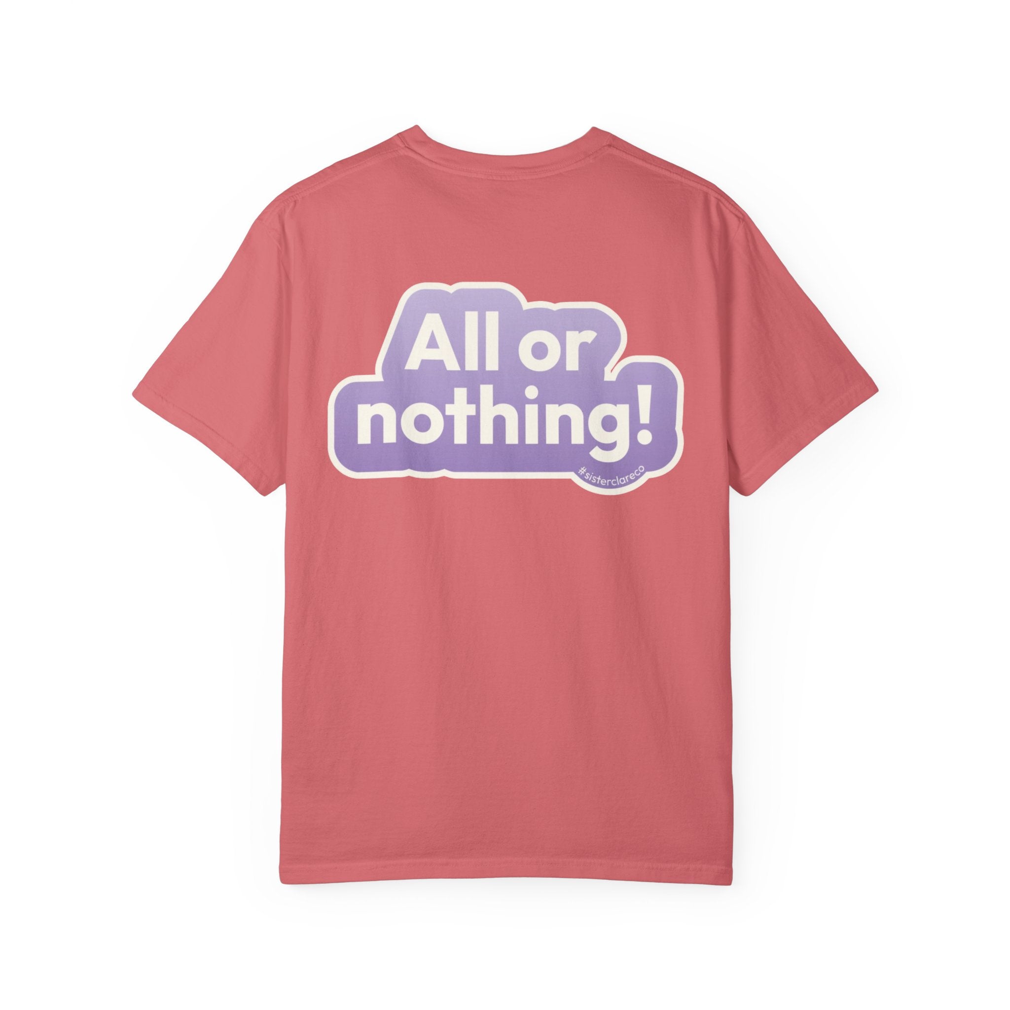 "All or Nothing" T-Shirt