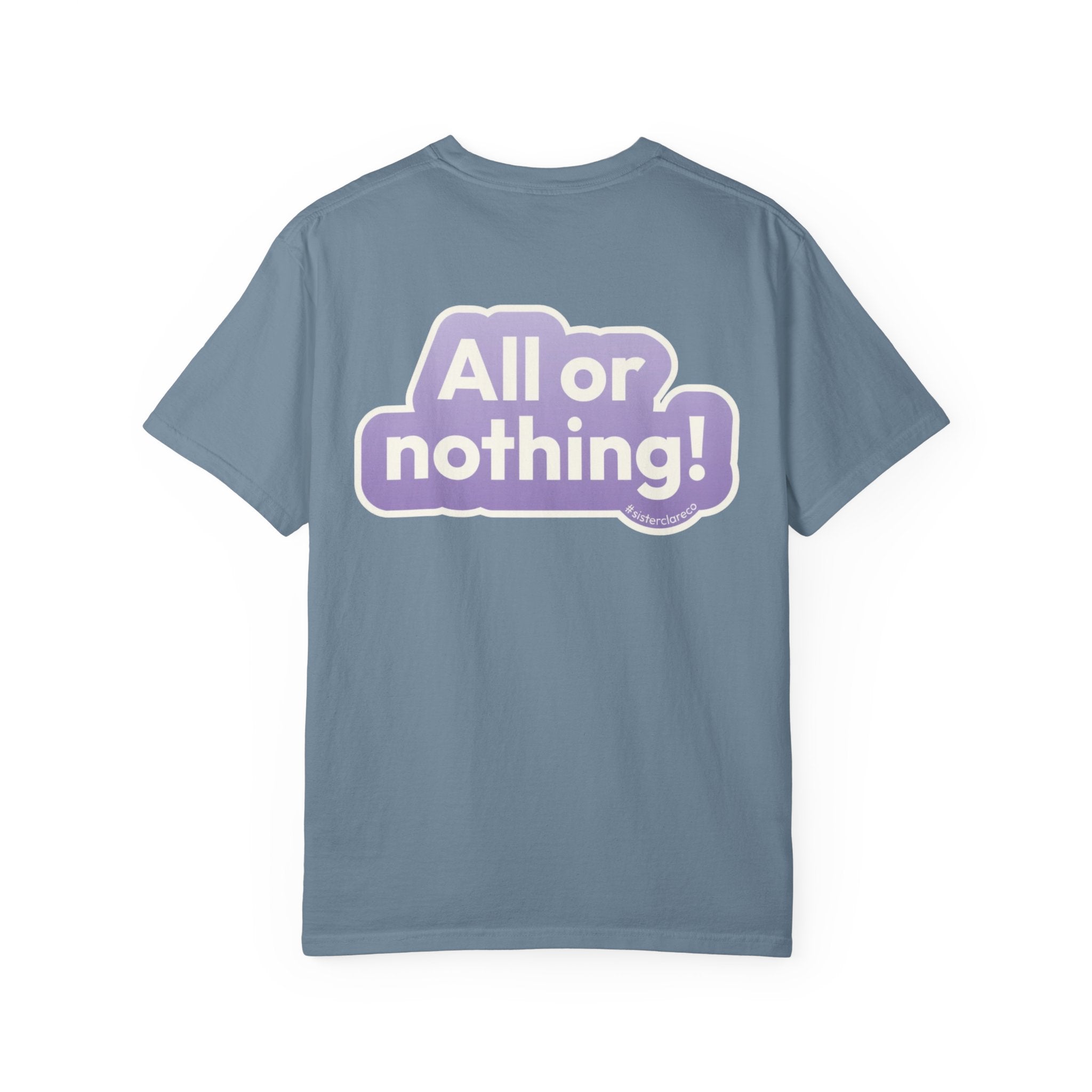 "All or Nothing" T-Shirt